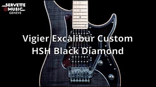 ServetteMusicTV  Vigier Excalibur Custom HSH Black Diamond [upl. by Tawney]