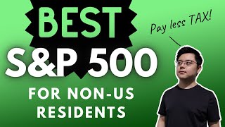 Best SampP 500 ETFs for NonUS Residents Tax Saving with Ireland Domiciled SampP 500 ETF [upl. by Penrose]