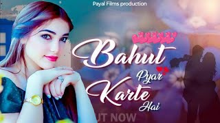 Bahut pyar karte hain Tumko Sanam  Cover Song  Yumna Ajin  Payal Films  2024 New Song  Romantic [upl. by Cichocki]