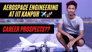 Aerospace Engineering at IIT Kanpur  Career Prospects and Placements after BTech [upl. by Chev]