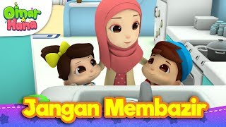 Lagu KanakKanak Islam  Jangan Membazir  Omar amp Hana [upl. by Nitza]