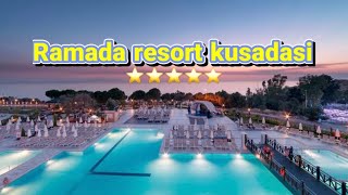 Ramada resort kusadasi 5star [upl. by Arahsit]