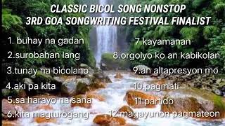 CLASSIC BICOL SONG NONSTOP  SUPPORT ORIGINAL BICOL MUSIC  GOA BICOL SONGWRITING FESTIVAL [upl. by Ahsata]