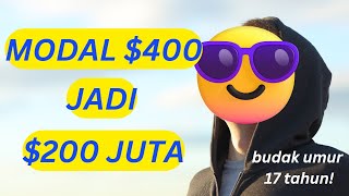 😗Tutorial 1 Budak 17 tahun buat untung USD200 Juta dengan modal 400 Ini teknik trading dia [upl. by Rehpotsirhc]