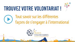 À chacun son volontariat  les dispositifs pour sengager à linternational [upl. by Sewellyn]