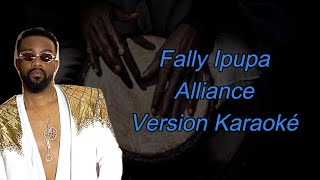 Fally Ipupa  Alliance  Version karaoké [upl. by Lawton]