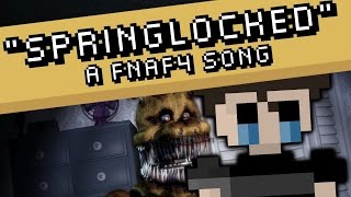 Instrumental FIVE NIGHTS AT FREDDYS 4 SONG SPRINGLOCKED  gomotion feat Shadrow [upl. by Dnomhcir]