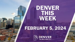 Denver This Week February 5 2024 [upl. by Varrian]