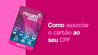 Como associar o cartão Riocard Mais ao seu CPF [upl. by Vassell608]