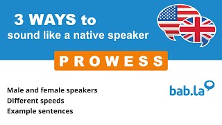 PROWESS pronunciation  Improve your language with babla [upl. by Adamis]