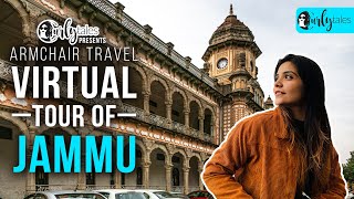 Virtual Tour Of Jammu  Curly Tales [upl. by Markman]