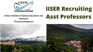 IISER Recruiting Asst Professors career education research iiser [upl. by Sackey]