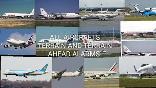 ALL AIRCRAFTS TERRAIN AND TERRAIN AHEAD ALARMS [upl. by Suki972]