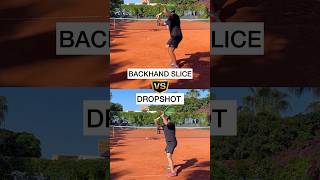 Backhand Slice vs Dropshot 🎾 Tennis Technique shorts [upl. by Einohtna]