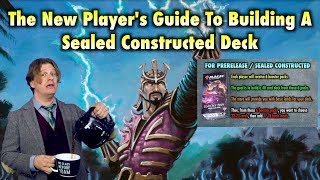 The New Player’s Guide To Building a Sealed Constructed  Prerelease Magic The Gathering Deck [upl. by Adnohsed]