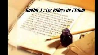 Hadith n 3 Les piliers de lIslam [upl. by Enaitsirk]