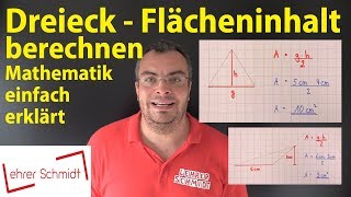 Dreieck  Flächeninhalt berechnen  Lehrerschmidt [upl. by Paulson725]