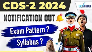 CDS 2 2024 Notification  CDS Syllabus amp Exam Pattern 2024  Complete Syllabus Details  Tap2Crack [upl. by Blaseio710]