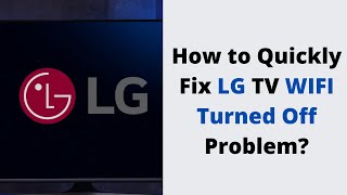 How to Quickly Fix LG TV WIFI Turned Off Problem [upl. by Farlie]