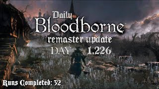 Daily Bloodborne Remaster Update Day 1226 [upl. by Ary]