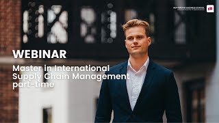 Webinar Parttime Master in International Supply Chain Management [upl. by Cleasta]