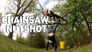 Chainsaw Nutshot [upl. by Michella]