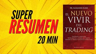 VIVIR del TRADING Super RESUMEN [upl. by Ailaroc]