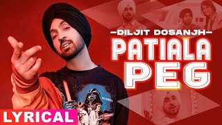 Patiala Peg Lyrical  Diljit Dosanjh  Diljott  Veet Baljit  Latest Punjabi Songs 2020 [upl. by Andrien]