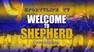 SportyLife TV  quotWelcome to Shepherdquot Documentary Film [upl. by Grenville]