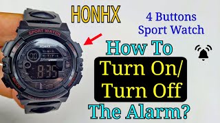 How To Turn On  Turn Off Alarm On A Sport Watch  Honhx Alarm Settings [upl. by Krenek300]