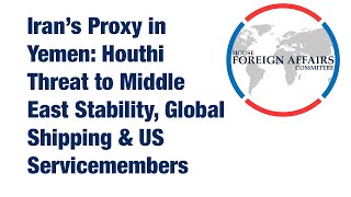 Iran’s Proxy in Yemen Houthi Threat to Middle East Stability Global Shipping amp US Servicemembers [upl. by Ainnek698]