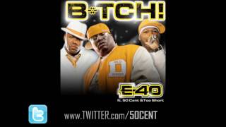 Btch by E40 feat 50 Cent amp Too Short Remix  CDQ  Dirty  50 Cent Music [upl. by Adelric703]