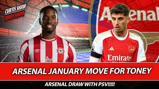 Arsenal January Plan For Toney  Arsenal Draw With PSV  Press Conference Reaction [upl. by Giarc404]