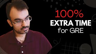 Get 100 Extra Time for your GRE Exam [upl. by Llehcear136]