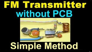 FM TRANSMITTER without PCB [upl. by Nadabas]