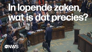 Regering in lopende zakenmaar wat betekent dat eigenlijk [upl. by Noelle452]