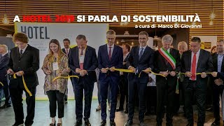 A Hotel 2019 oltre 600 aziende Tema centrale la sostenibilità [upl. by Nodanrb]