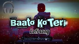 Bato ko Teri Ham Bhula N Sake  LOFISONG × Mind relax song 🎵  Lofi music 20 [upl. by Erna]