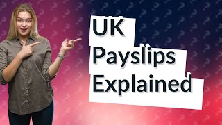 What is a payslip in the UK [upl. by Ayatnohs]