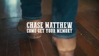 Chase Matthew  Come Get Your Memory Official Music Video [upl. by Trix]