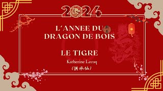 Astrologie 2024  Le Tigre [upl. by Eissalc]