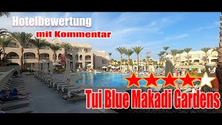 Tui Blue Makadi Gardens Hotelbewertung Hurgharda Ägypten [upl. by Anuaf825]