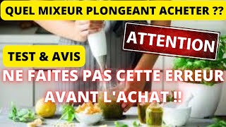 Comment BIEN Choisir son Mixeur Plongeant 2022 TOP 3 Meilleur Lidl SILVERCREST Moulinex Bosch TEST [upl. by Alda]