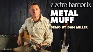 ElectroHarmonix Metal Muff Distortion with Top Boost EHX Pedal Demo by Dan Miller [upl. by Aynnek]