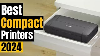 Best Compact Printers for Home and Office in 2024 [upl. by Naujd]