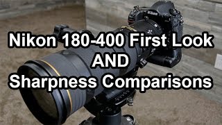 Nikon 180400 First Look Review And Sharpness Comparisons [upl. by Eiramanad]