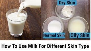 How To Use Milk For Dry SkinOily Skin Normal Skin Different method of using Milk [upl. by Lenci]