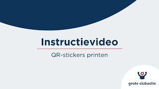 Instructievideo 3  QR stickers printen  Grote Clubactie 2024 [upl. by Uolyram]