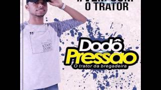 Dodo pressao música Nova  agachamento [upl. by Innor]