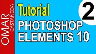 APRENDE PHOTOSHOP ELEMENTS 10 EN 4 HORAS PARTE 2 [upl. by Moia]